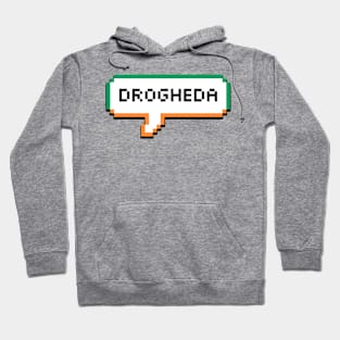 Drogheda Ireland Bubble Hoodie